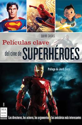 Películas clave del cine de superhéroes