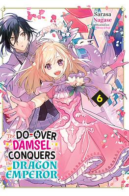 The Do-Over Damsel Conquers The Dragon Emperor #6