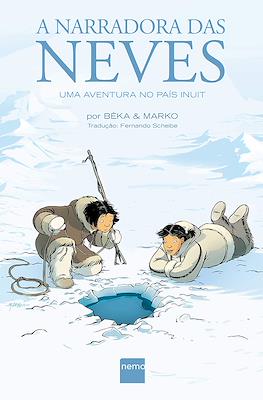 A narradora das neves: Uma aventura no país inuit