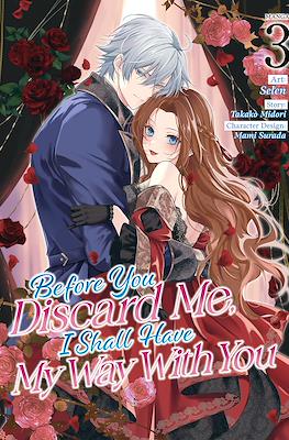 Before You Discard Me, I Shall Have My Way With You (Softcover 186 pp) #3
