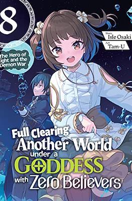 Full Clearing Another World under a Goddess with Zero Believers #8
