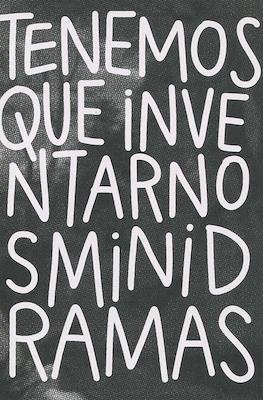Tenemos que inventarnos minidramas