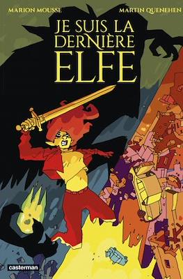 Je suis la dernière elfe