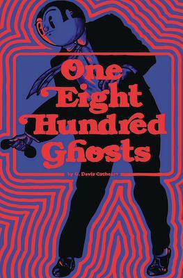 One Eight Hundred Ghosts
