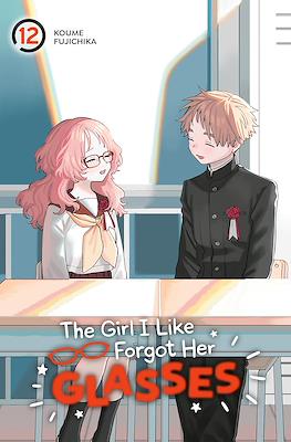 The Girl I Like Forgot Her Glasses #12
