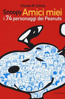 Snoopy amici miei: I 74 personaggi dei Peanut