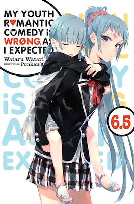 My Youth Romantic Comedy Is Wrong, As I Expected (Softcover) #6.5
