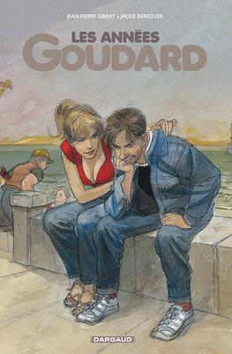 Les années Goudard
