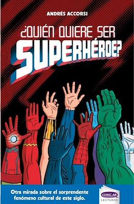 ¿Quién quiere ser superhéroe?