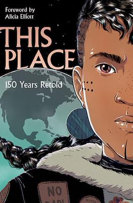 This Place: 150 Years Retold