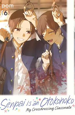 Senpai is an Otokonoko (Softcover) #6