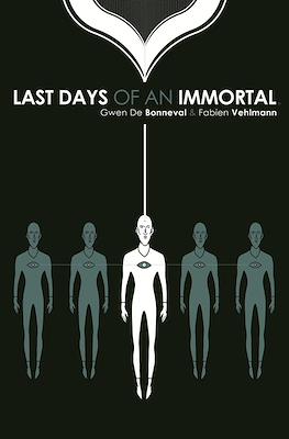Last Days of an Immortal