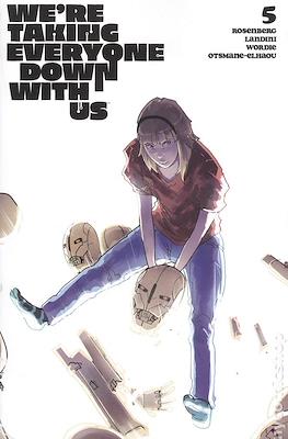 Were Taking Everyone Down With Us (Variant Covers) #5.2
