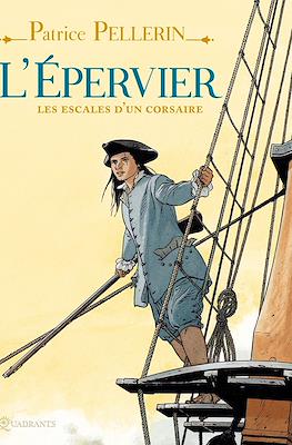 L'Épervier - Les escales d'un corsaire