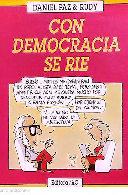 Con democracia se ríe