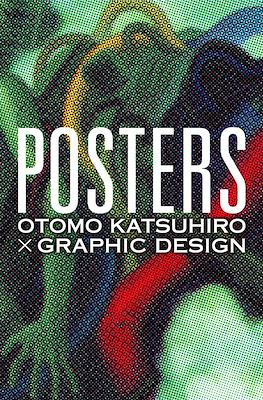 Posters -Otomo Katsuhiro × Graphic Design