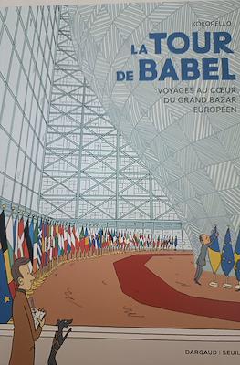 La tour de Babel - Voyages au coeur du grand bazar européen