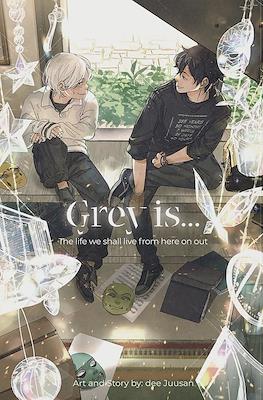 Grey is… #8