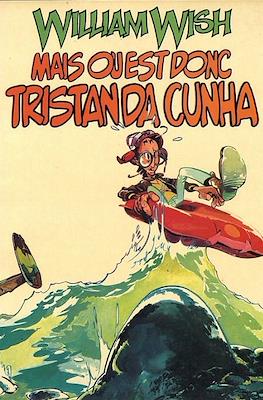 William Wish: Mais où est donc Tristan Da Cunha