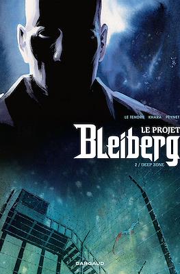 Le projet Bleiberg #2
