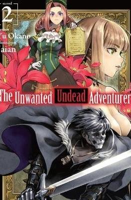 The Unwanted Undead Adventurer #2
