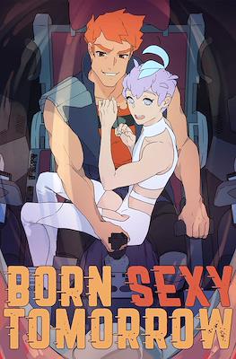 Born Sexy Tomorrow