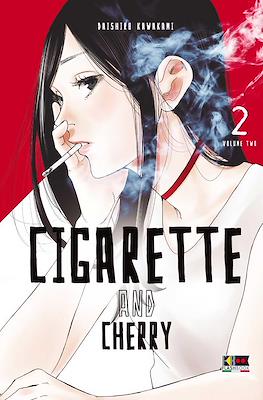 Cigarette and Cherry #2