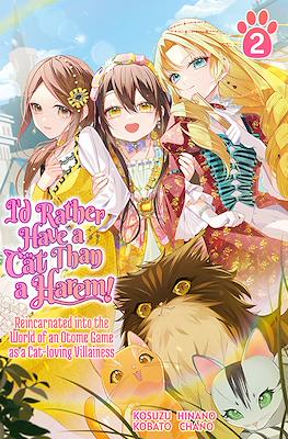 I'd Rather Have a Cat Than a Harem! #2
