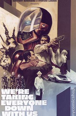 Were Taking Everyone Down With Us (Variant Covers) #2.1