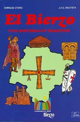 El Bierzo. Una historia en imágenes
