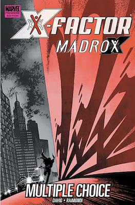 Madrox: Multiple choices