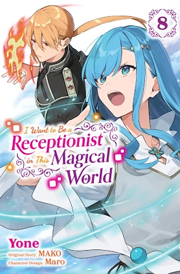 I Want to Be a Receptionist in This Magical World (Softcover 160 pp.) #8