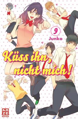 Küss ihn, nicht mich! #9
