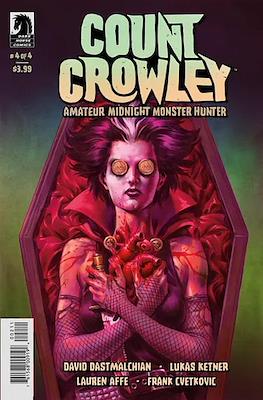 Count Crowley: Amateur Midnight Monster Hunter #4