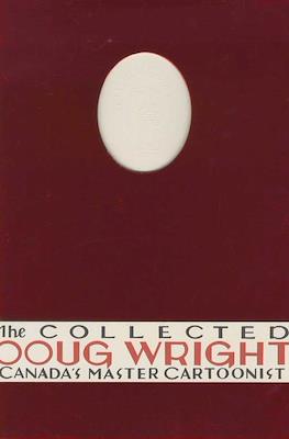 The Collected Doug Wright. Canada's Master Cartoonist