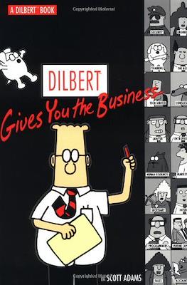 Dilbert: Gives you the business