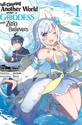 Full Clearing Another World under a Goddess with Zero Believers #1