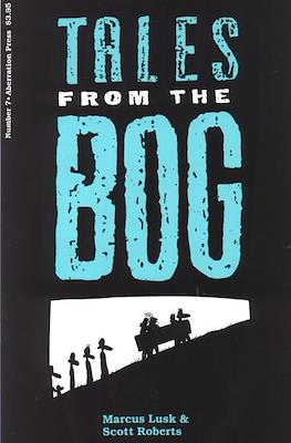 Tales from the Bog #7