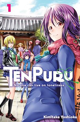 TenPuru -No One Can Live on Loneliness- #1
