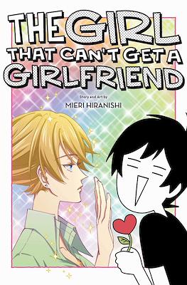 The Girl That Can't Get a Girlfriend