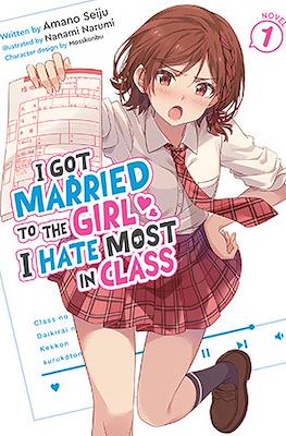 I Got Married to the Girl I Hate Most in Class