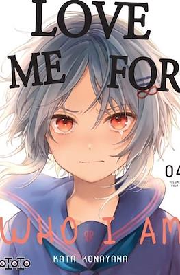 Love Me for Who I Am #4
