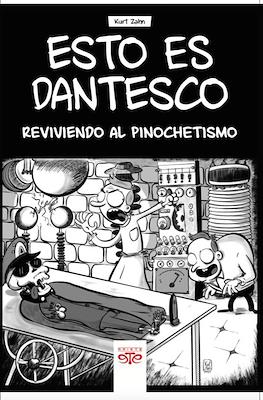 Esto es dantesco. Reviviendo el pinochetismo