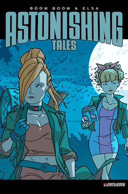 Astonishing Tales: Boom Boom and Elsa