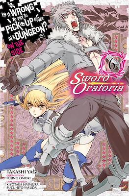 Is It Wrong to Try to Pick Up Girls in a Dungeon? - On the Side: Sword Oratoria (Softcover) #6