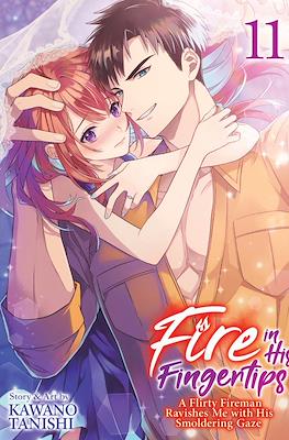 Fire in His Fingertips: A Flirty Fireman Ravishes Me with His Smoldering Gaze (Softcover) #11