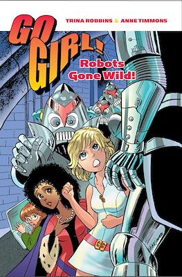 Go Girl! Robots Gone Wild