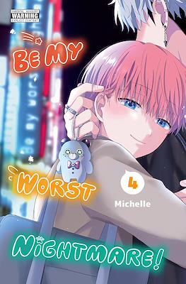 Be My Worst Nightmare! #4