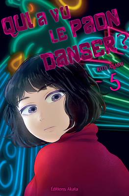 Qui a vu le paon danser ? #5