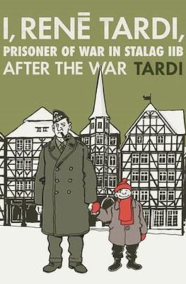 I, Rene Tardi, Prisoner of War In Stalag IIB #3